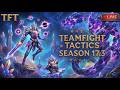 TFT Trải Nghiệm Update 17.3 - Ngày 9