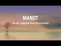 HAPPY ASMARA Feat GILGA SAHID - MANOT || BINTANG FORTUNA (Lirik Lagu)