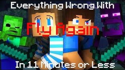 Everything Wrong With Fly Again (EnchantedMob) in 11 Minutes or Less - Minecraft Animations Sins