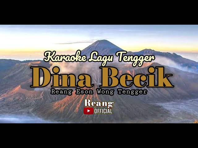 Karaoke Dhina Becik (Reang Eson Wong Tengger) class=