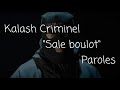 Kalash Criminel Sale Boulot Parole Officielle Kalash Criminel Sale Boulot Parole Officielle