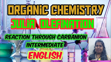 Julia Olefination|English|Organic naming reactions|Abi Chemistry Tutorial|Julia Lythgol Olefination