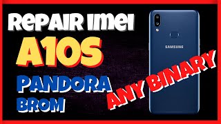 Repair IMEI Samsung A10S con PANDORA modo BROM - Repair IMEI A107M Any Binary - por José Pérez