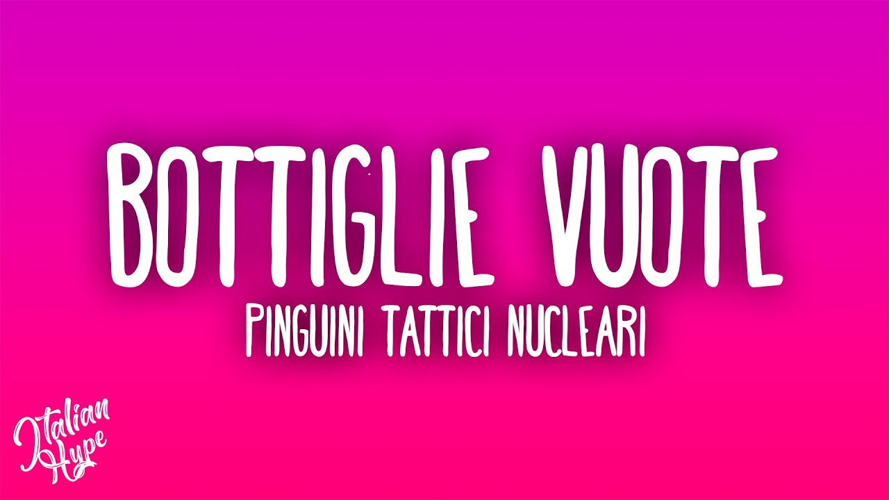 Pinguini Tattici Nucleari - Bottiglie Vuote Pinguini Tattici Nucleari - Bottiglie Vuote