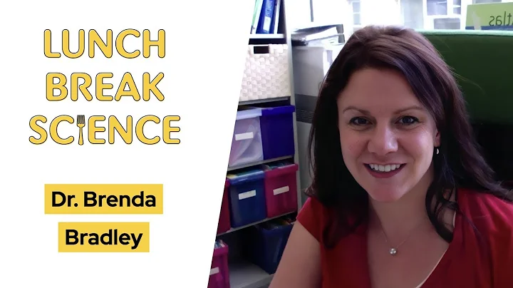 Lunch Break Science #38 | Brenda Bradley
