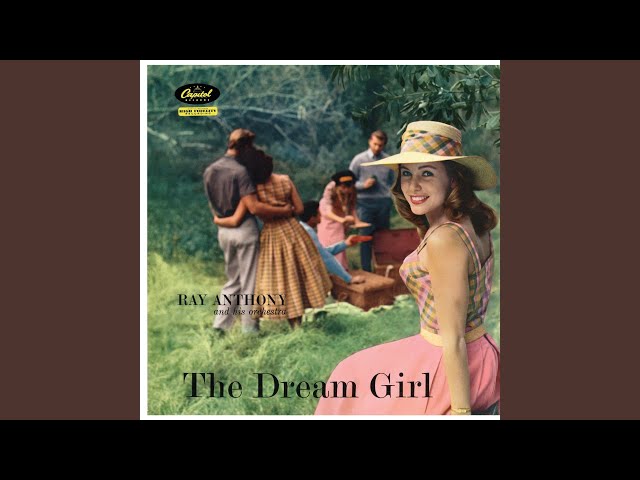 Ray Anthony - The Dream Girl