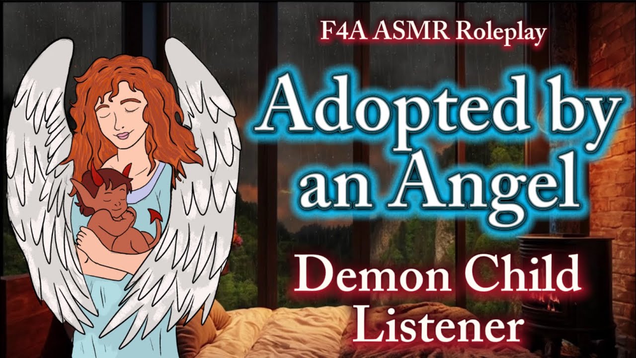 Adopted by an Angel [F4A] [Demon Child Listener] ASMR Roleplay