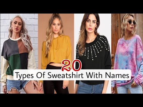 Types of sweatshirt with names l THE GLAM