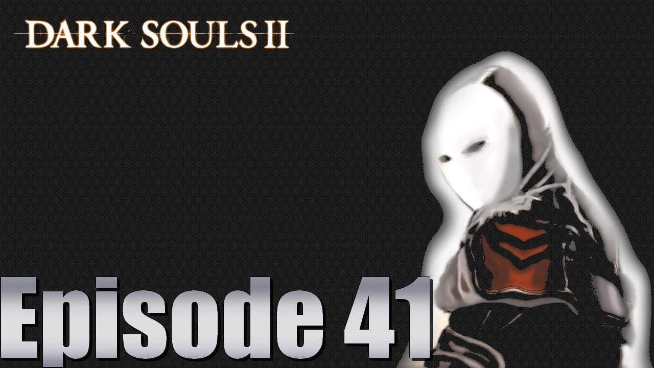Let's Play Dark Souls II-Episode 41: Old Iron King