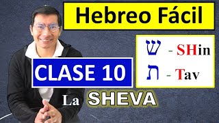 HEBREO FACIL 10:  Palabras con SHIN y TAV.