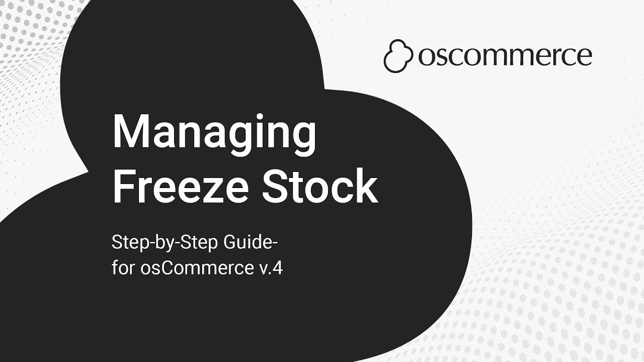 Managing Freeze Stock in osCommerce – Accurate Stock Control Made Easy