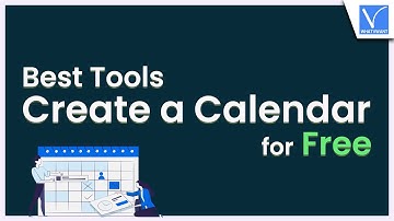 Best Tools to Create a Calendar for Free
