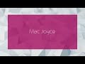 Mac Joyce Appearance Mac Joyce Appearance
