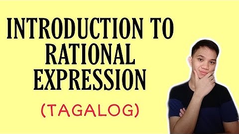 [TAGALOG] Grade 8 Math Lesson: INTRODUCTION TO RATIONAL EXPRESSION (RATIONAL OR NOT?)