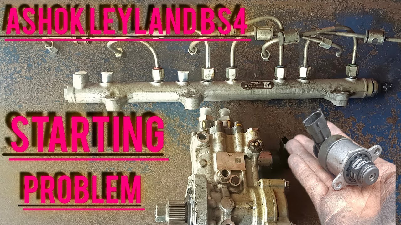 Ashok Leyland BS4 Starting Problem Common Rail Servicing And ashok-leyland-bs4-starting-problem-common-rail-servicing-and