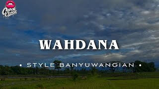 DJ WAHDANA DANA • STYLE BANYUWANGIAN • CEPEKCANTIK •