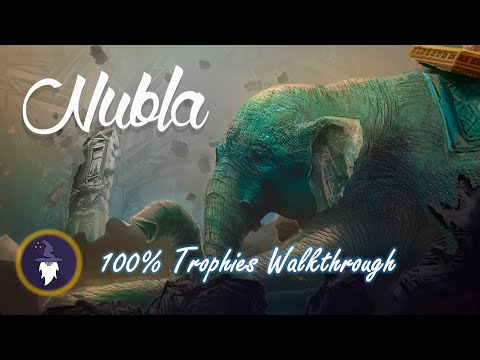 THE WORLD OF NUBLA / NUBLA - 100% TROPHIES WALKTHROUGH