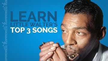 Thumbnail of Learn Little Walter's Top 3 Songs (On Harmonica)