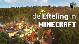 Ontdek héél de Efteling in Minecraft