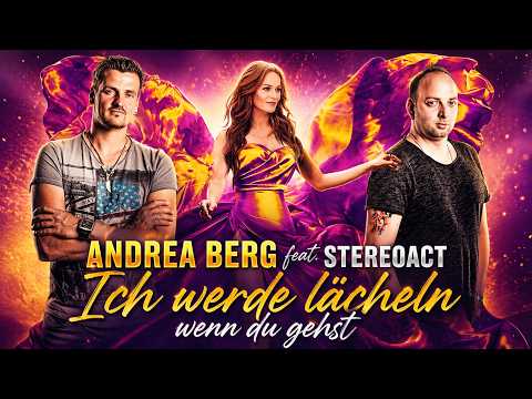 ANDREA BERG feat. STEREOACT Ich werde lächeln wenn du gehst