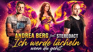 ANDREA BERG feat. STEREOACT Ich werde lächeln wenn du gehst