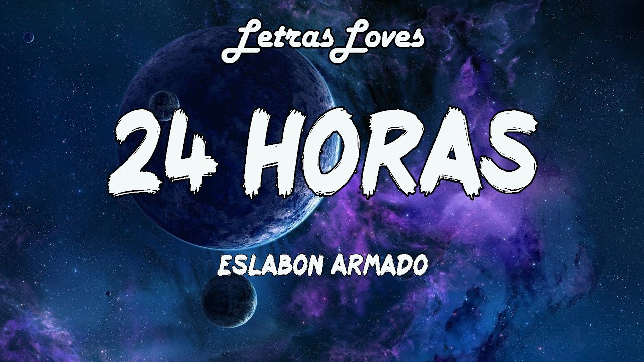 24 Horas   Eslabon Armado LetrasLyrics