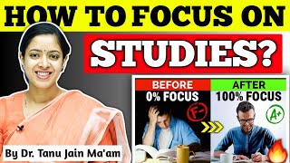 How to Concentrate on Studies and Avoid Distractions: Study with Focus by Dr Tanu Jain @tathastuics