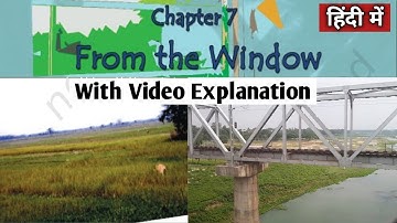 FROM THE WINDOW with हिंदी Explanation | NCERT Class 4 EVS Chapter 7 with Picture Explanation