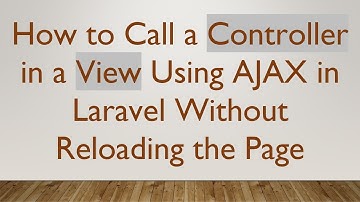 How to Call a Controller in a View Using AJAX in Laravel Without Reloading the Page