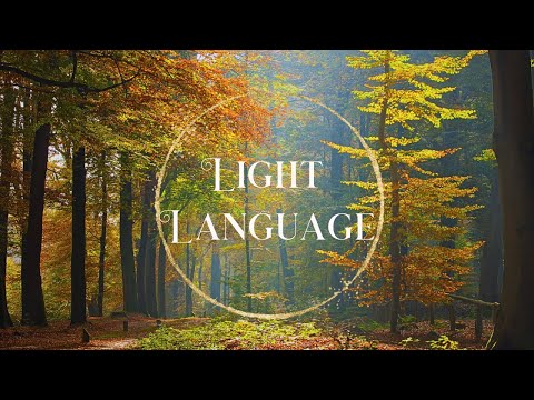 LIGHT LANGUAGE ✨ Awakening your Ancient Past