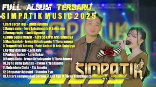 Download Lagu SIMPATIK MUSIC FULL ALBUM TERBARU 2025 || IRWAN KRISDAYANTO -LAILA AYU -TIARA AMORA MP3 Download Lagu SIMPATIK MUSIC FULL ALBUM TERBARU 2025 || IRWAN KRISDAYANTO -LAILA AYU -TIARA AMORA MP3