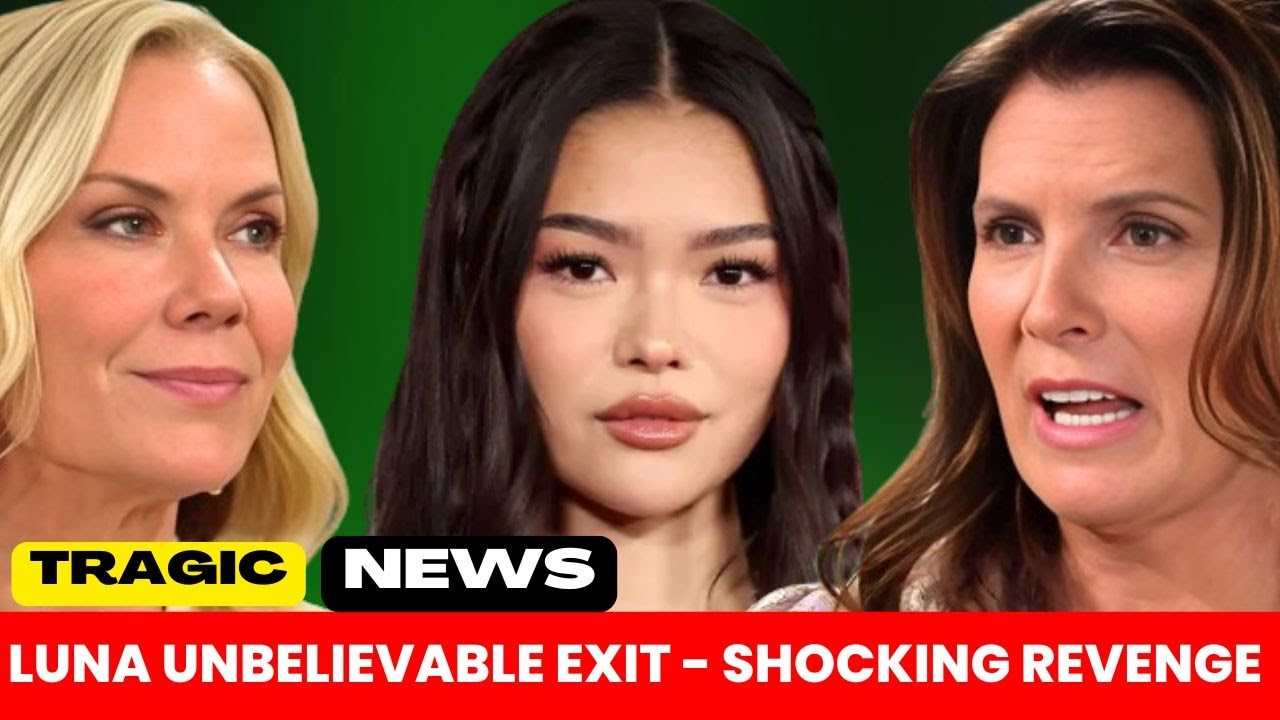 "Bold and the Beautiful😭Luna's Unbelievable Exit Shocking Revenge