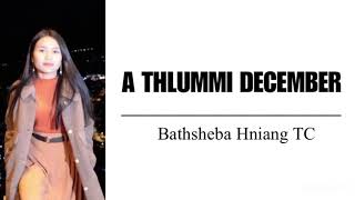 Miniatura del video "A Thlummi December || Bathsheba Hniang TC || KARAOKE"