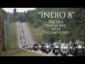 Indio 8 the 2022 indian bike week documentary