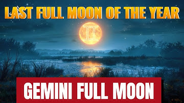 Gemini Full Moon 2025 (Last Super Moon of the Year): Manifest Wealth & Abundance (Don’t Miss It)