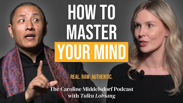 How to Master Your Mind - Tulku Lobsang Rinpoche