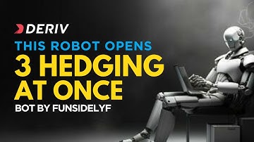 THIS ROBOT OPENS 3 HEDGING AT ONCE | BOT BY FUNSIDELYF DERIV