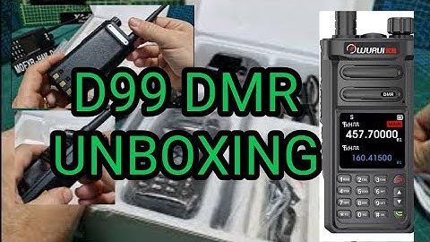 D99 DMT V/UHF RADIO - UNBOXING
