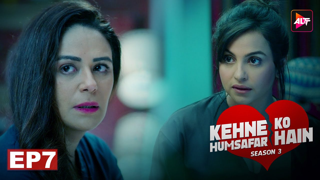 Kehne Ko Humsafar Hain S3 Full Ep 7 | Ronit Bose Roy | New Released Latest Hindi Web Series 2024
