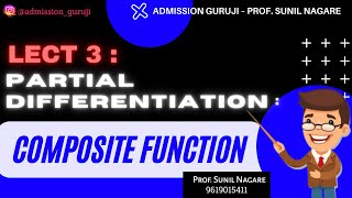 Lect 3 : Composite Function : Partial Differentiation : Admission Guruji