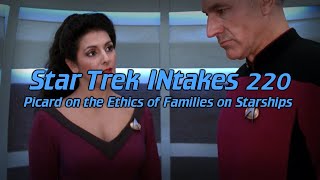 Star Trek INtakes: Picard on the Ethics of Families on Starships by Ryan's Edits 10,195 views 3 days ago 1 minute, 5 seconds