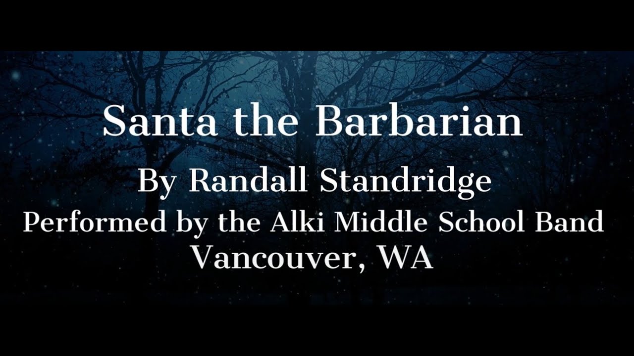 Santa the Barbarian - Alki Middle School Band - YouTube