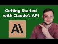 How to Get Started with Claude API Today