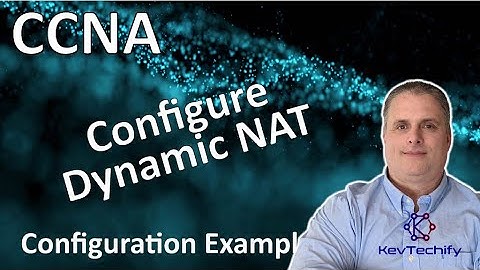 Configure Dynamic NAT Example - NAT for IPv4 - Lab 6.5.6 - CCNA - KevTechify | vid 77