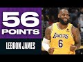 LeBron GOES OFF For 56 PTS In Lakers Win 🔥🔥