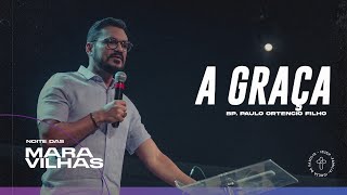 A graça - Bp. Paulo Ortencio Filho // 07.10.20