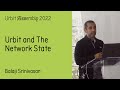 Assembly 2022  balaji srinivasan urbit and the network state