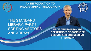 Lecture 23 : The Standard Library: Part 3 : Sorting vectors and arrays