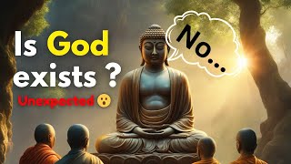 This Will Change Your Perspective About God exist? By gautam buddha