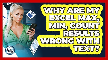 Why Are My Excel MAX, MIN, COUNT Results Wrong With Text? - Docs and Sheets Pro